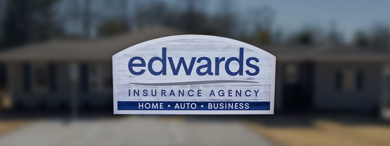 Edwards Insurance Agency Sign